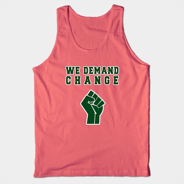 We Demand Change - Milwaukee - BLM Tank Top by guayguay